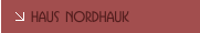 Haus Nordhauk