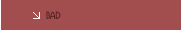 Bad